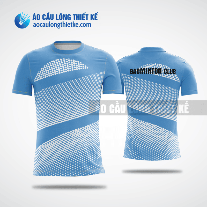 Mẫu áo cầu lông thiết kế tại huyện Sóc Sơn màu xanh da trời ACLTK105